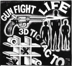 Gunfighter/Tic-Tac-Toe/Life