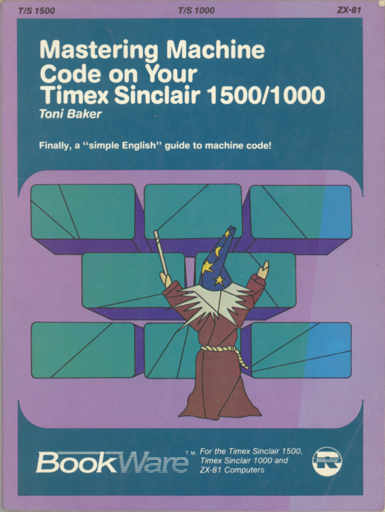 Mastering Machine Code on your Timex Sinclair 1500/1000